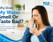 Why Does My Water Smell Or Taste Bad
